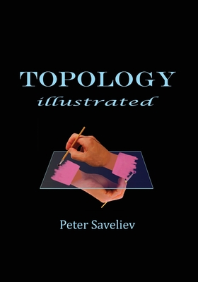 Topology Illustrated - Peter Saveliev