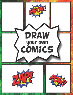 DRAW your own COMICS: Create your own Comics and Cartoons - Pink Hippo Publishing