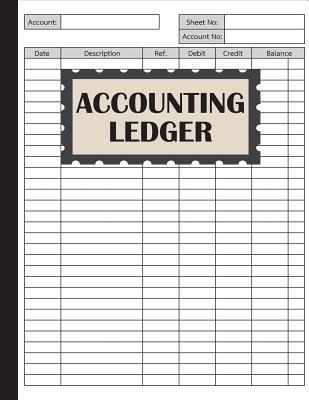 Accounting Ledger: An Accounting Notebook for Bookkeeping Record Book - Matinio Suneory