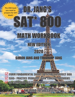 Dr. Jang's SAT* 800 Math Workbook New Edition - Tiffany T. Jang