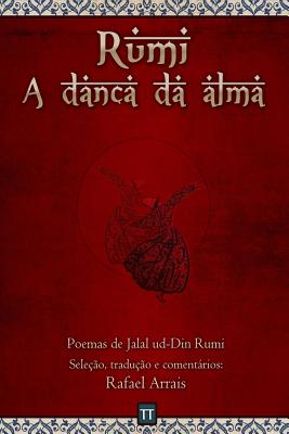 Rumi - A dan�a da alma - Rafael Arrais