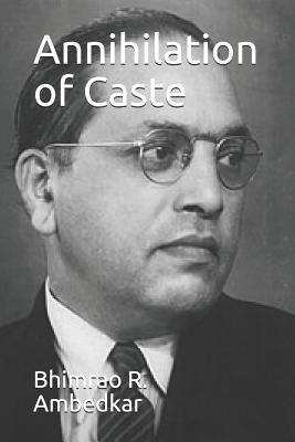Annihilation of Caste - Bhimrao R. Ambedkar