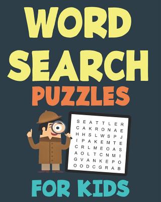 Word Search Puzzles For Kids: 50 Easy Large Print Word Find Puzzles for Kids Ages 5-7: Jumbo Word Search Puzzle Book For Kids With Themes - Shane Barlow