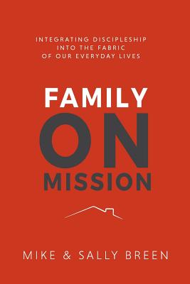 Family on Mission, 2nd Edition - Mike Breen
