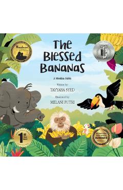 The Blessed Bananas: A Muslim Fable - Tayyaba Syed