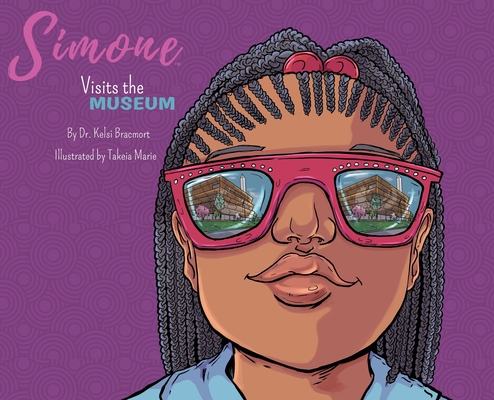 Simone Visits the Museum - Kelsi Bracmort