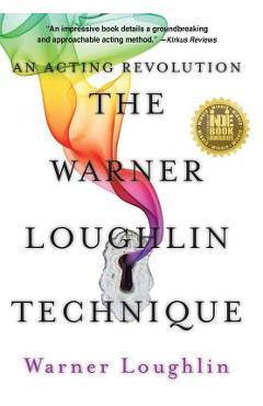 Poza produsului The Warner Loughlin Technique: An Acting Revolution - Warner Loughlin