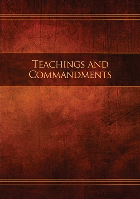 Teachings and Commandments, Book 1 - Teachings and Commandments: Restoration Edition Paperback, A5 (5.8 x 8.3 in) Medium Print - Restoration Scriptures Foundation