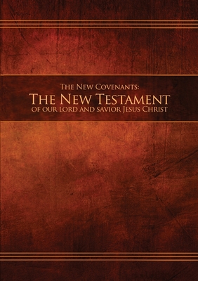 The New Covenants, Book 1 - The New Testament: Restoration Edition Paperback, A5 (5.8 x 8.3 in) Medium Print - Restoration Scriptures Foundation