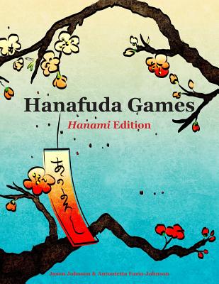 Hanafuda Games: Hanami Edition - Jason Johnson