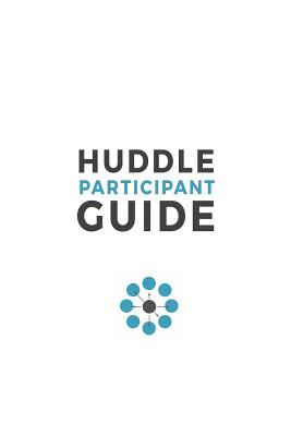 Huddle Participant Guide, 2nd Edition - Mike Breen