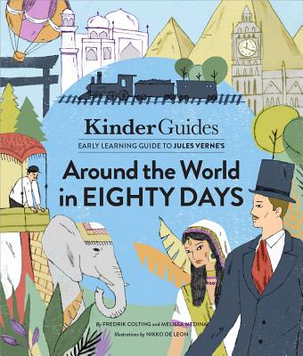 Jules Verne's Around the World in Eighty Days: A Kinderguides Illustrated Learning Guide - Moppet Books Kinderguides