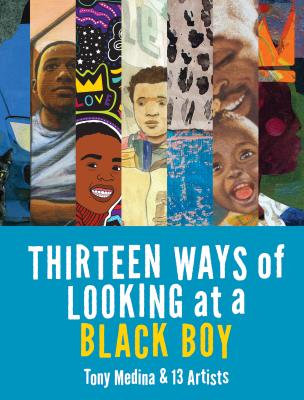 Thirteen Ways of Looking at a Black Boy - Tony Medina