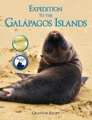 Expedition to the Gal�pagos Islands - Grayson Rigby