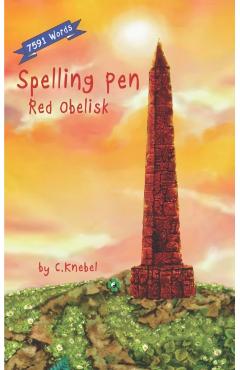 Spelling Pen - Red Obelisk: Decodable Chapter Book for Kids with Dyslexia - Cigdem Knebel