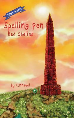 Spelling Pen - Red Obelisk: Decodable Chapter Book for Kids with Dyslexia - Cigdem Knebel