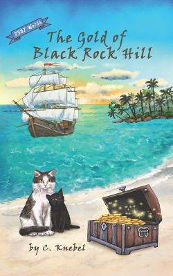 The Gold of Black Rock Hill: Decodable Chapter Books for Kids with Dyslexia - Cigdem Knebel