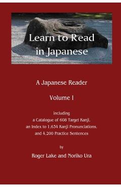 Poza produsului Learn to Read in Japanese: A Japanese Reader - Roger Lake