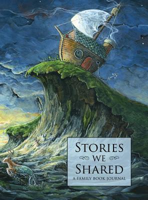 Stories We Shared: A Family Book Journal - Douglas Kaine Mckelvey