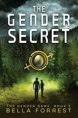 The Gender Game 2: The Gender Secret - Bella Forrest