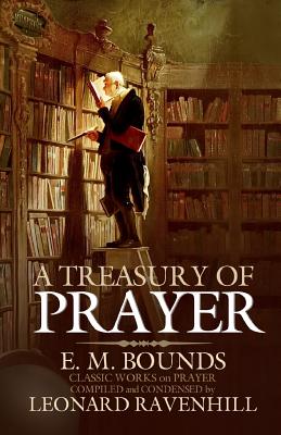 A Treasury of Prayer - Edward M. Bounds