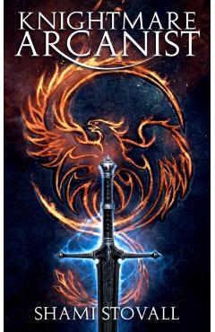 Knightmare Arcanist - Shami Stovall
