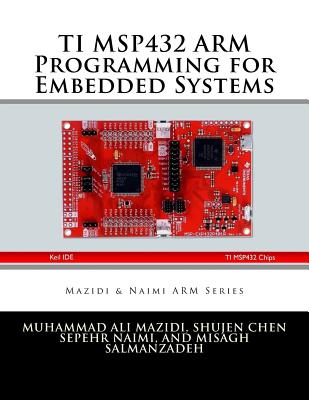 TI MSP432 ARM Programming for Embedded Systems - Shujen Chen
