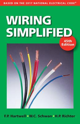 Wiring Simplified: Based on the 2017 National Electrical Code(r) - Frederic P. Hartwell