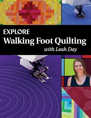 Explore Walking Foot Quilting with Leah Day - Leah Day