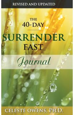 The 40-Day Surrender Fast Journal - Celeste Owens
