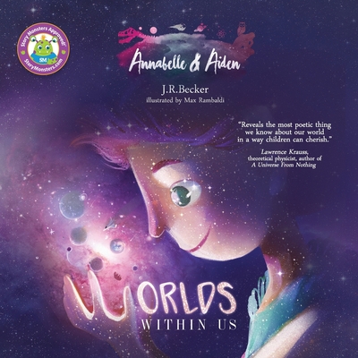 Annabelle & Aiden: Worlds Within Us - J. R. Becker