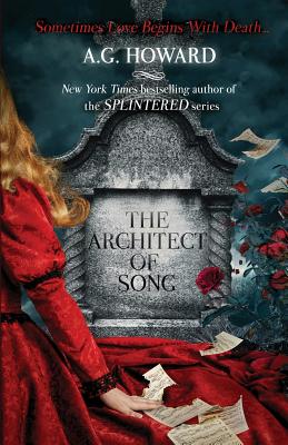 The Architect of Song - A. G. Howard