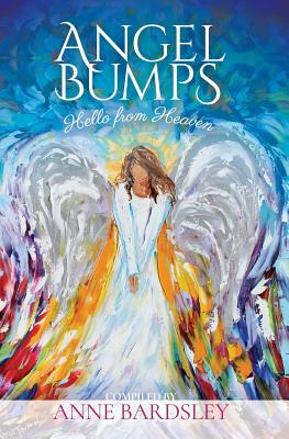 Angel Bumps: Hello from Heaven - Anne Bardsley