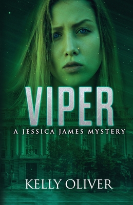 Viper: A Suspense Thriller - Kelly Oliver