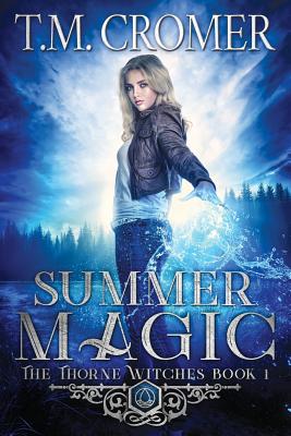 Summer Magic - T. M. Cromer