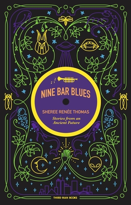 Nine Bar Blues - Sheree Ren�e Thomas