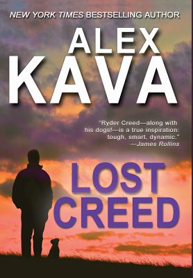 Lost Creed: (Ryder Creed Book 4) - Alex Kava