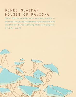 Houses of Ravicka - Renee Gladman