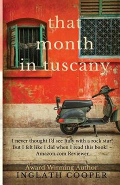 Coperta cărții 'That Month in Tuscany - Inglath Cooper'