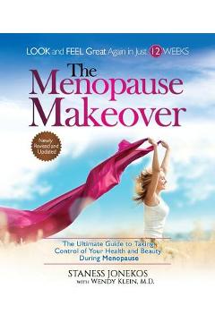 Coperta cărții 'The Menopause Makeover: The Ultimate Guide to Taking Control of Your Health and Beauty During Menopause - Staness'