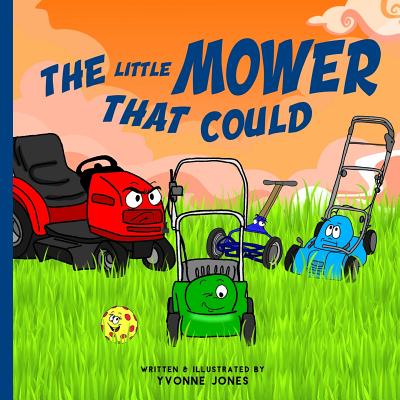 The Little Mower That Could - Yvonne Jones
