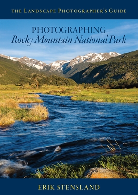 Photographing Rocky Mountain National Park - Erik Stensland
