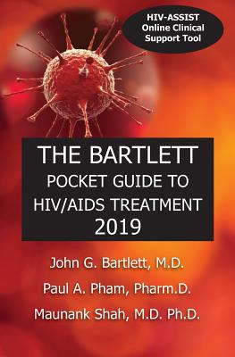 The Bartlett Pocket Guide to Hiv/AIDS Treatment 2019 - John G. Bartlett