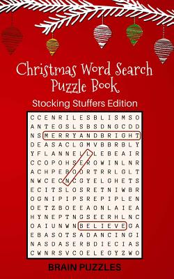 Christmas Word Search Puzzle Book: Stocking Stuffers Edition: Great Gift for Kids and Adults! - Brain Puzzles
