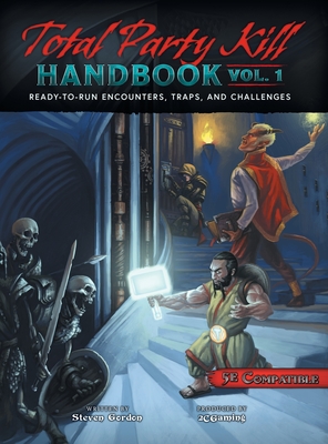 Total Party Kill Handbook, Vol. 1 - Steven Gordon