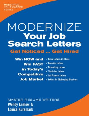Modernize Your Job Search Letters: Get Noticed Get Hired - Wendy S. Enelow