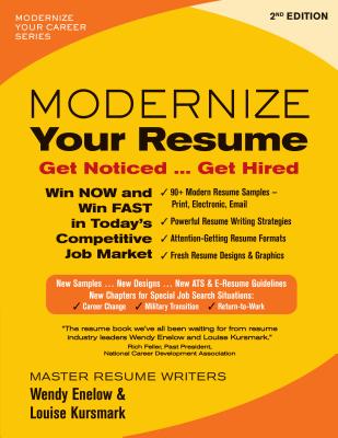 Modernize Your Resume: Get Noticed...Get Hired - Wendy Enelow