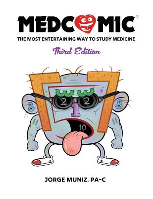 Medcomic: The Most Entertaining Way to Study Medicine, Third Edition - Jorge Muniz