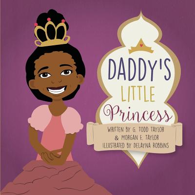 Daddy's Little Princess - Morgan Taylor