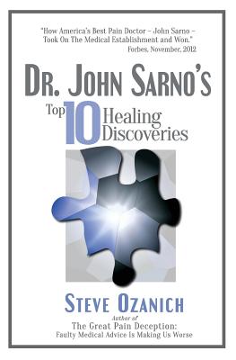 Dr. John Sarno's Top 10 Healing Discoveries - Steven Ray Ozanich